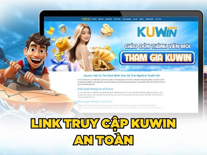 Link truy cập KUWIN an toàn