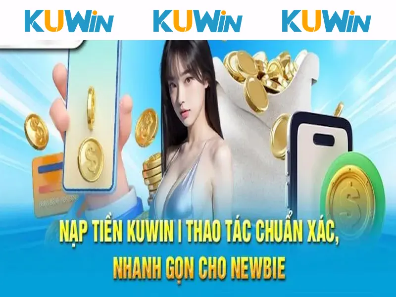 Xác nhận thông tin dữ liệu để tối ưu thời gian nạp tiền KUWIN