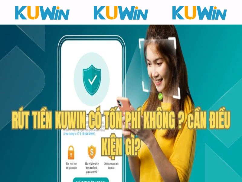 Rút tiền không tốn phí nhưng có điều kiện